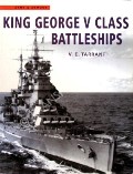 King George V Class Battleships by TARRANT, V.E.